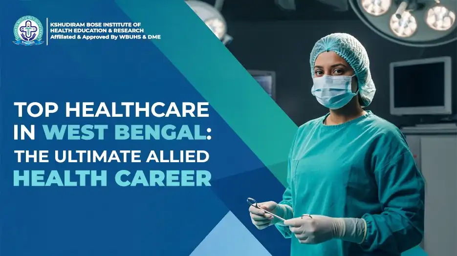 Top Allied Health College in West Bengal — Allied Health Guide